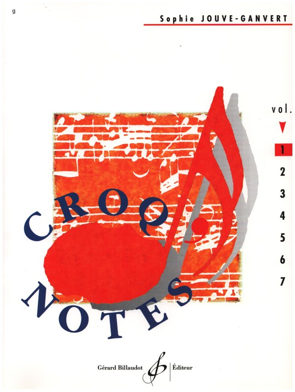 Croq'Notes - Cahier 1 - 1Re Annee&nbsp;&nbsp;Lecture de notes et du rythme&nbsp;&nbsp;