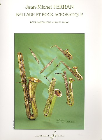 Ballade et rock acrobatique&nbsp;&nbsp;pour saxophone alto et piano&nbsp;&nbsp;