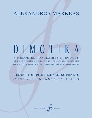DIMOTIKA&nbsp;&nbsp;Voix solistes et ensemble ou orchestre&nbsp;&nbsp;