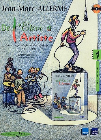 De l'élève à l'artiste vol.1 (+CD)&nbsp;&nbsp;livre de l'élève&nbsp;&nbsp;