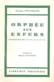 Orphee aux enfers Libretto (fr)&nbsp;&nbsp;&nbsp;&nbsp;