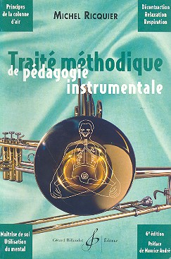 Traité méthodique de pédagogie instrumentale&nbsp;&nbsp;&nbsp;&nbsp;