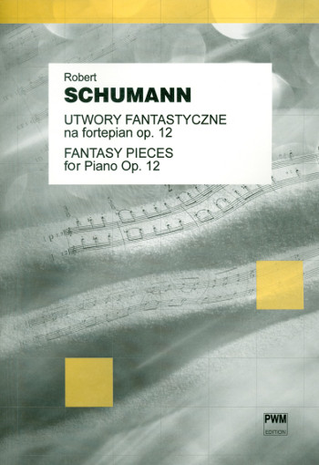 Phantasiestücke op.12&nbsp;&nbsp;für Klavier&nbsp;&nbsp;