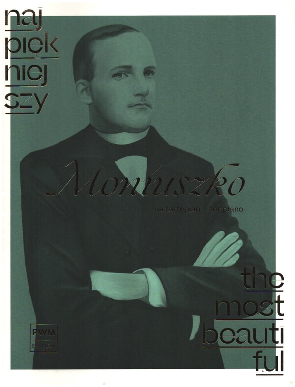 The most beautiful Moniuszko&nbsp;&nbsp;for piano&nbsp;&nbsp;