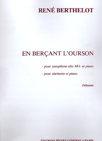En berçant l'ourson pour saxophone alto  (clarinette) et piano  