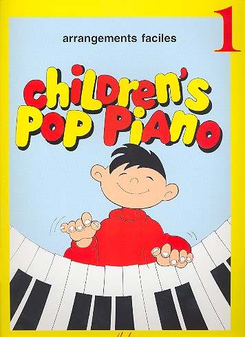 Children's Pop Piano vol.1 arrangements faciles  pour piano  