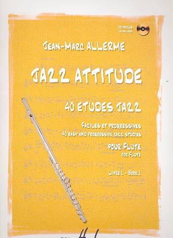 Jazz Attitude vol.1 (+CD)&nbsp;&nbsp;pour flute&nbsp;&nbsp;