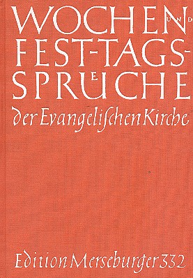 Wochen- und Festtagssprüche&nbsp;&nbsp;der Evangelischen Kirche für&nbsp;&nbsp;2-3 gemischte Stimmen