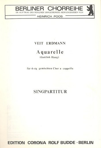 Aquarelle&nbsp;&nbsp;für gem Chor&nbsp;&nbsp;Partitur