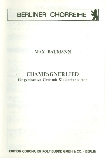 Champagnerlied  für gem Chor und Klavier  Partitur
