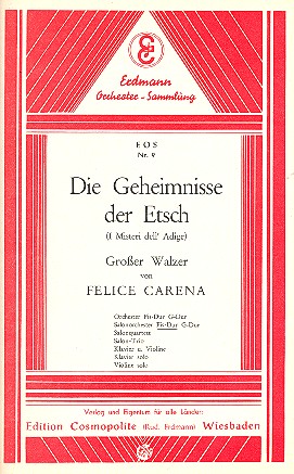 Die Geheimnisse der Etsch Fis-Dur:&nbsp;&nbsp;für Salonorchester&nbsp;&nbsp;