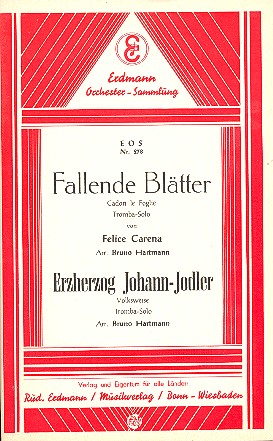 Erzherzog Johann Jodler  und&nbsp;&nbsp;Fallende Blätter: für Salonorchester&nbsp;&nbsp;