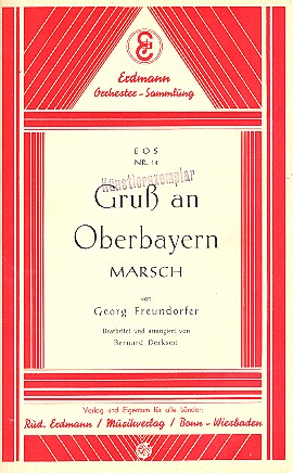 Gruss an Oberbayern  für Salonorchester  