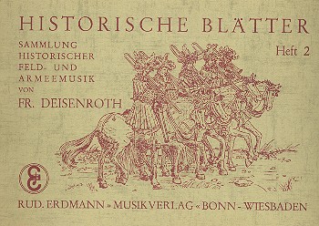Historische Blätter Band 2:&nbsp;&nbsp;für Blasorchester&nbsp;&nbsp;Partitur