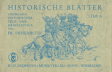 Historische Blätter Band 6:&nbsp;&nbsp;für Blasorchester&nbsp;&nbsp;Partitur