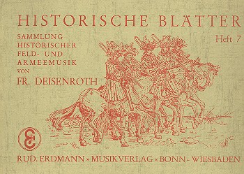 Historische Blätter Band 7:&nbsp;&nbsp;für Blasorchester&nbsp;&nbsp;Partitur