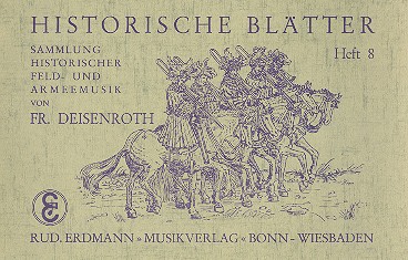 Historische Blätter Band 8:&nbsp;&nbsp;für Blasorchester&nbsp;&nbsp;Partitur