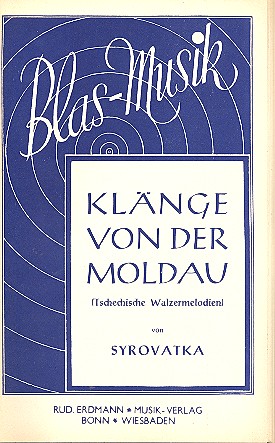 Klänge von der Moldau: für&nbsp;&nbsp;Blasorchester&nbsp;&nbsp;