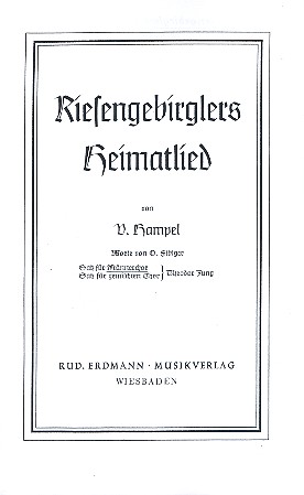 Riesengebirglers Heimatlied&nbsp;&nbsp;für Männerchor&nbsp;&nbsp;Partitur