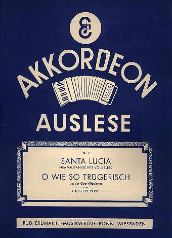 Santa Lucia  und  O wie so trügerisch&nbsp;&nbsp;für Akkordeon&nbsp;&nbsp;
