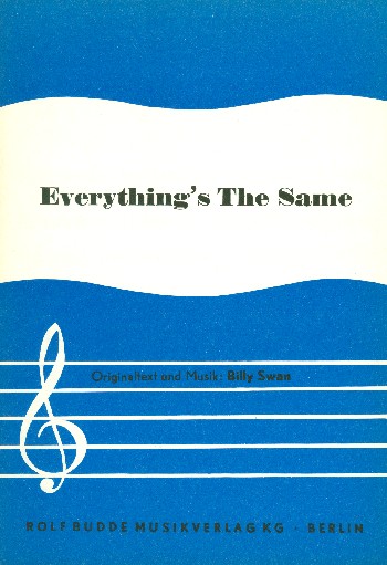 Everything's the same:  Einzelausgabe Gesang und Klavier  (antiquarisch)
