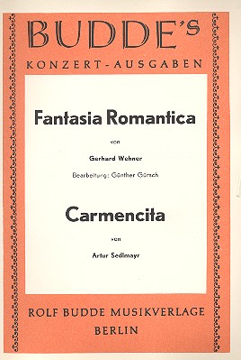 Fantasia romantica  und  Carmencita:  für Salonorchester  