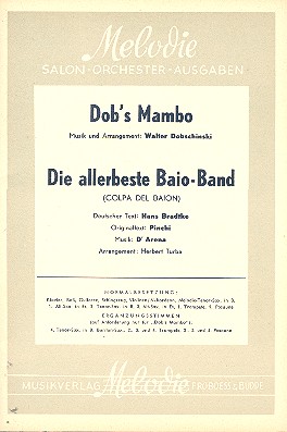Dob's Mambo  und  Die allerbeste Baio-Ban:  für Salonorchester  