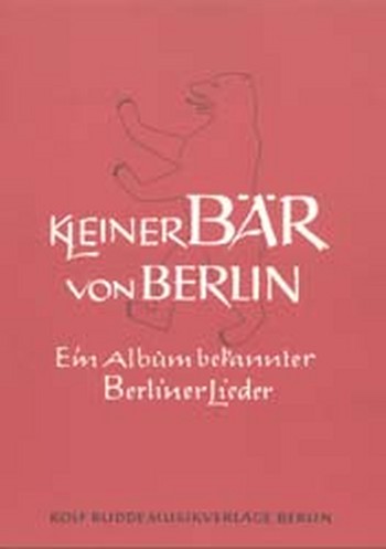 Kleiner Bär von Berlin: Album  für Gesang und Klavier  