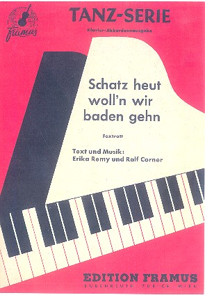 Schatz heut wolln wir baden gehen:  für Gesang/Klavier/Gitarre  