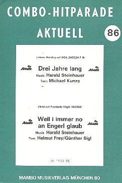 Drei Jahre lang   und   Weil i immer no  an Engerl glaub: für Combo  
