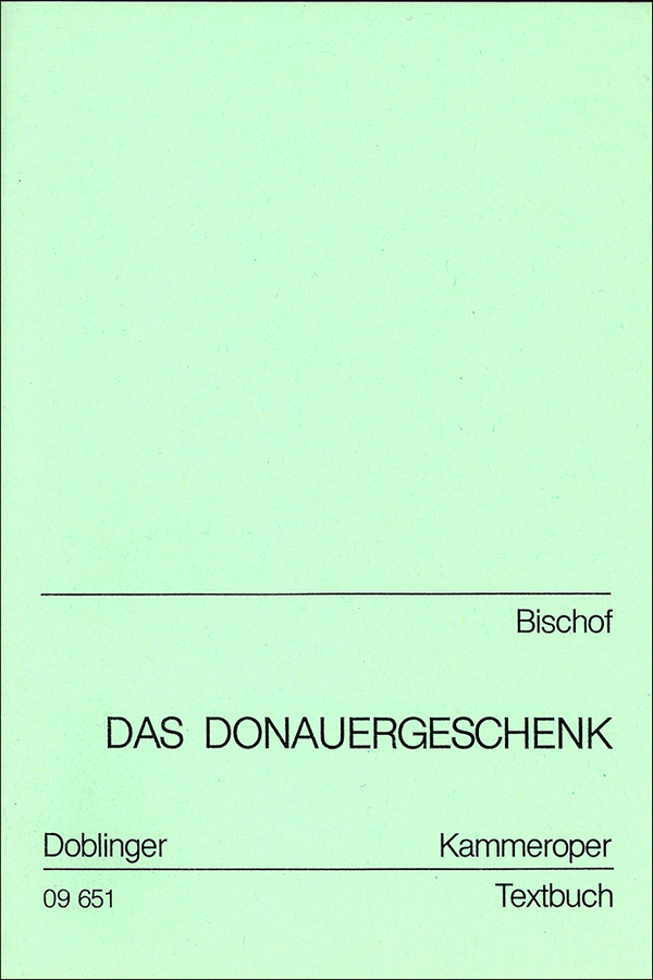 BISCHOF Rainer Das Donauergeschenk Op. 29&nbsp;&nbsp;&nbsp;&nbsp;