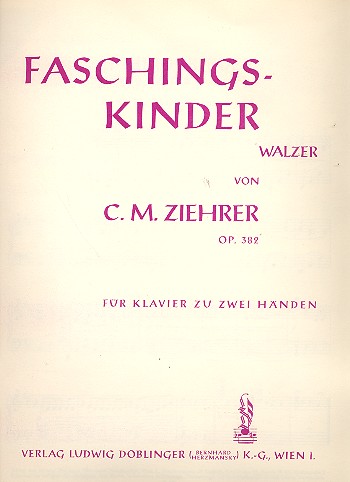 Faschingskinder op.382&nbsp;&nbsp;für Klavier&nbsp;&nbsp;