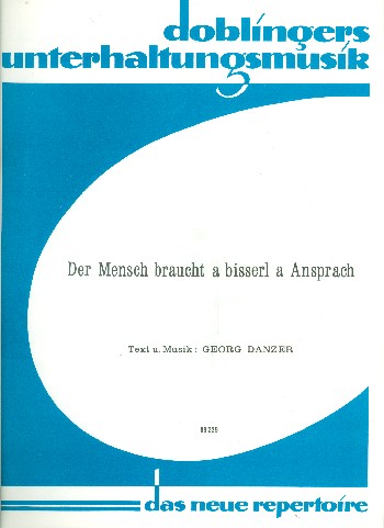 Der Mensch braucht a bisserl a Ansprach:&nbsp;&nbsp;für Klavier/Gesang/Gitarre&nbsp;&nbsp;