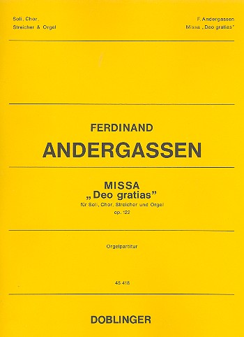 Missa Deo gratias op.122  für Soli, gem Chor, Streicher und Orgel  Partitur (= Orgel)