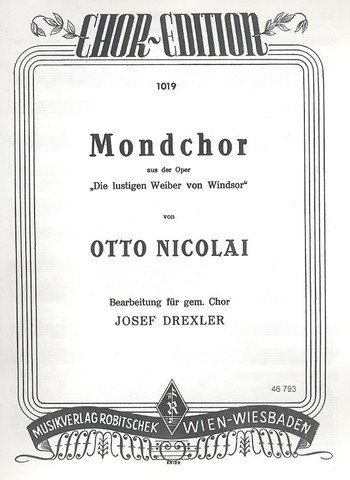 Mondchor aus Die lustigen Weiber von Windsor&nbsp;&nbsp;für gem Chor und Klavier&nbsp;&nbsp;Partitur