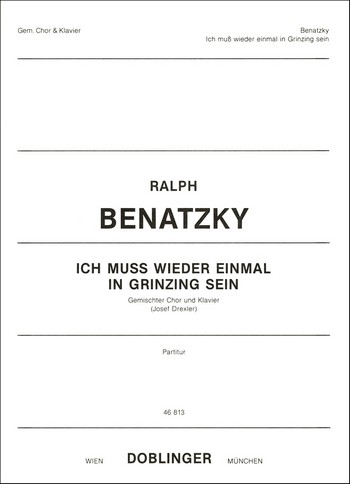 BENATZKY Ralph Ich muss wieder einmal in Grinzing sein&nbsp;&nbsp;gemCh Klav&nbsp;&nbsp;Klavierauszug