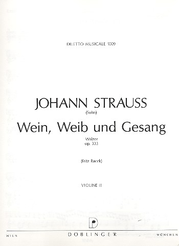 Wein Weib und Gesang op.333&nbsp;&nbsp;für Orchester&nbsp;&nbsp;Violine 2
