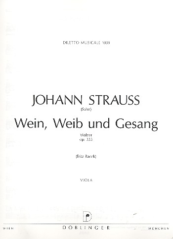 Wein Weib und Gesang op.333&nbsp;&nbsp;für Orchester&nbsp;&nbsp;Viola