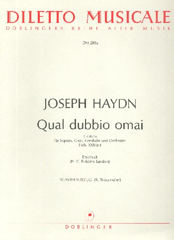 Qual dubbio omai HOB.XXIVa:4&nbsp;&nbsp;für Sopran, gem Chor, Cembalo und Orchester&nbsp;&nbsp;Klavierauszug