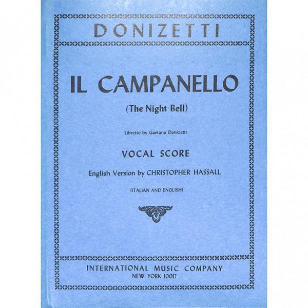 Il Campanello ('The Night Bell')&nbsp;&nbsp;Opera in one act&nbsp;&nbsp;vocal score