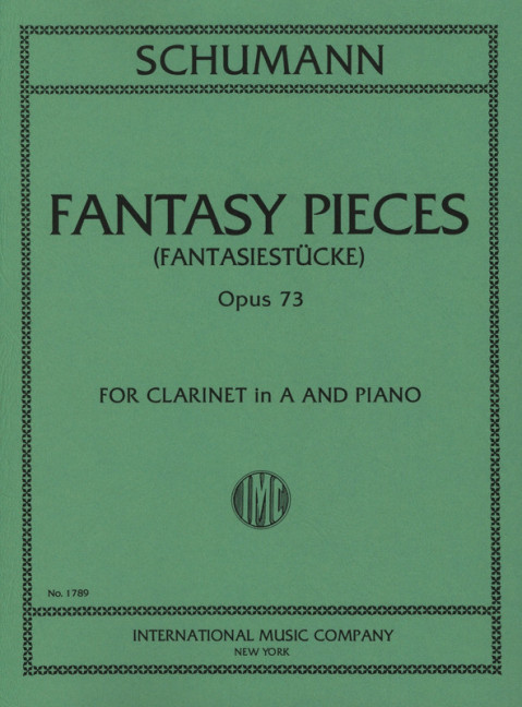 Fantasy Pieces op.73&nbsp;&nbsp;Klarinette in A und Klavier&nbsp;&nbsp;Partitur (zugleich Spielpartitur)