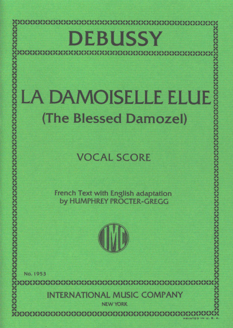 La Demoiselle Élue  for women's voices, solo, narrator, chorus and orchestra  vocal score