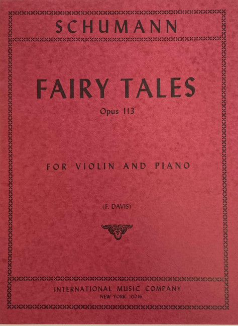 Fairy Tales op.113&nbsp;&nbsp;for violin and piano&nbsp;&nbsp;