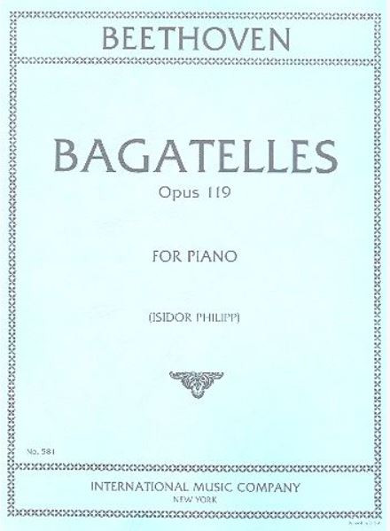 Bagatelles op.119&nbsp;&nbsp;for piano&nbsp;&nbsp;