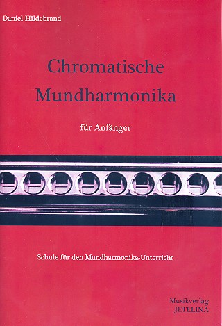 Chromatische Mundharmonika für Anfänger (+CD)&nbsp;&nbsp;Schule für den Mundharmonika-Unterricht&nbsp;&nbsp;