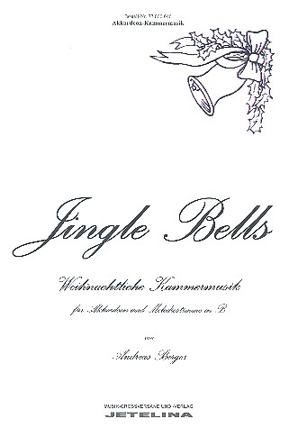 Jingle Bells für Akkordoen und&nbsp;&nbsp;Melodie-Instrument in B&nbsp;&nbsp;2 Partituren