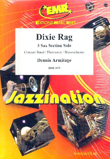 Dixie Rag:  für Saxophon und Blasorchester  Partitur und Stimmen