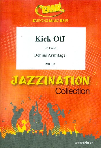 Kick Off:&nbsp;&nbsp;for big band&nbsp;&nbsp;score and parts