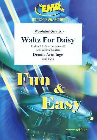 Waltz for Daisy für 4 Holzbläser&nbsp;&nbsp;(Keyboard und Percussion ad lib)&nbsp;&nbsp;Partitur und Stimmen