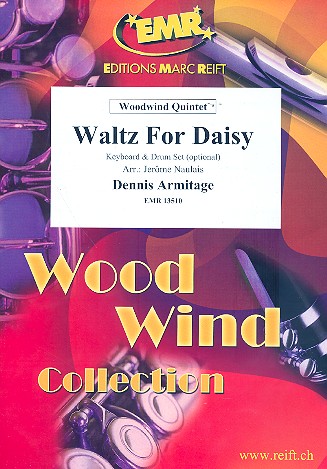 Waltz For Daisy für 5 Holzbläser&nbsp;&nbsp;(Keyboard und Percussion ad lib)&nbsp;&nbsp;Partitur und Stimmen